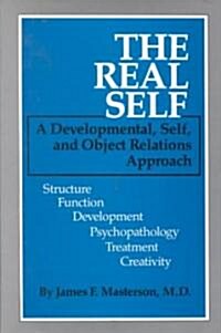 The Real Self: A Developmental, Self and Object Relations Approach (Hardcover)