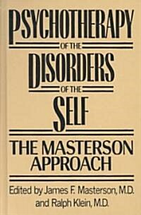 [중고] Psychotherapy of the Disorders of the Self (Hardcover)