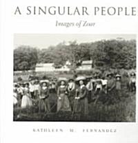 A Singular People: Images of Zoar (Hardcover)