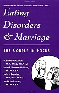Eating Disorders and Marriage: The Couple in Focus Jan B. (Hardcover)