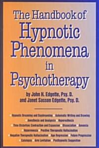 Handbook Of Hypnotic Phenomena In Psychotherapy (Hardcover)