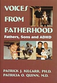 Voices from Fatherhood: Fathers Sons & ADHD (Hardcover)