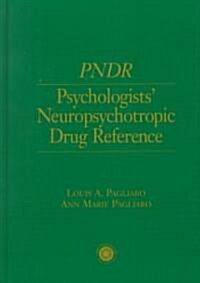 Psychologists Neuropsychotropic Desk Reference (Hardcover)