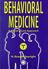 Behavioral Medicine: A Primary Care Perspective (Paperback)