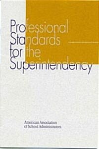 Professional Standards for the Superintendency (Paperback)