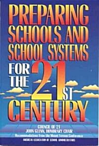 Preparing Schools and School Systems for the 21st Century (Paperback)