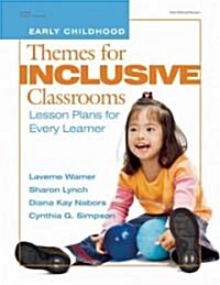 Themes for Inclusive Classrooms: Lesson Plans for Every Learner (Paperback)