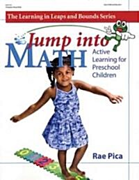 Jump Into Math: Active Learning for Preschool Children (Paperback)