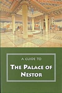 [중고] A Guide to the Palace of Nestor, Mycenaean Sites in Its Environs, and the Chora Museum (Paperback, Revised & Expan)