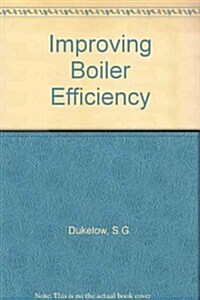 Improving Boiler Efficiency (Paperback)