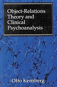 Object Relations Theory and Clinical Psychoanalysis (Hardcover, Reprint)