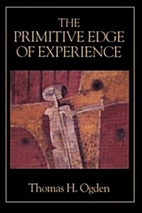 The Primitive Edge of Experience (Paperback)