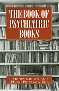 The Book of Psychiatric Books (Hardcover)