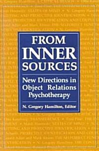 From Inner Sources: New Directions in Object Relations Psychotherapy (Hardcover)