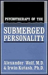 Psychotherapy of the Submerged Personality (Hardcover)