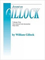 Accent on Gillock Volume 5: Early Intermediate Level (Paperback)