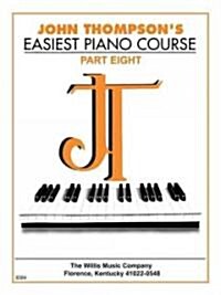 John Thompsons Easiest Piano Course - Part 8 - Book Only (Paperback)