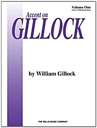 Accent on Gillock Volume 1: National Federation of Music Clubs 2014-2016 Selection Early to Mid-Elementary Level (Paperback)