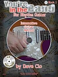 Youre in the Band - Interactive Guitar Method: Book 1 for Rhythm Guitar (Paperback)