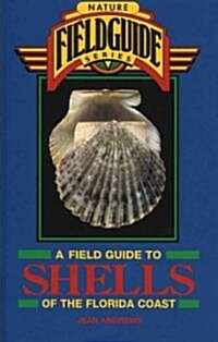 Field Guide to Shells of the Florida Coast (Hardcover)
