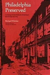 Philadelphia Preserved: Catalog of the Historic American Buildings Survey (Paperback)