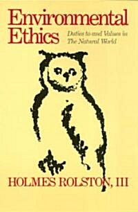 Environmental Ethics: Duties to and Values in the Natural World (Hardcover)