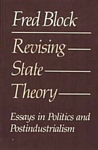 Revising State Theory: Essays in Politics and Postindustrialism (Paperback)