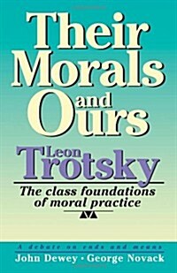 Their Morals and Ours: The Class Foundations of Moral Practice (Paperback, 2, Revised)
