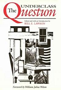 The Underclass Question (Hardcover)