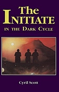 The Initiate in the Dark Cycle (Paperback)