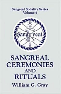 Sangreal Ceremonies and Ritual (Paperback)