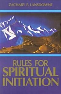 Rules for Spiritual Initiation (Paperback)