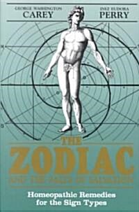 The Zodiac and the Salts of Salvation: Homeopathic Remedies for the Sign Types (Paperback)