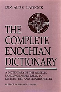 The Complete Enochian Dictionary (Paperback)