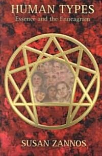 Human Types: Essence and the Enneagram (Paperback)