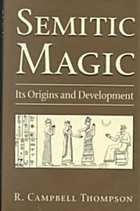 Semitic Magic: Its Origins and Development (Hardcover)