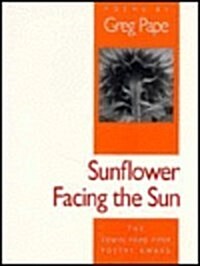 Sunflower Facing the Sun (Paperback)