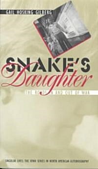 Snakes Daughter: The Roads in and Out of War (Paperback)