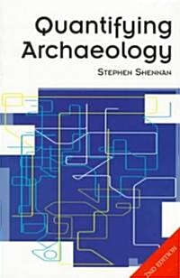 Quantifying Archaeology: Second Edition (Paperback, 2)