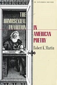 Homosexual Tradition in American Poetry (Paperback, Expanded)