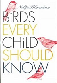 Birds Every Child Should Know (Paperback)