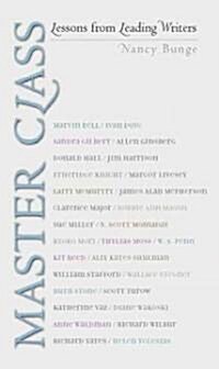 Master Class: Lessons from Leading Writers (Paperback)