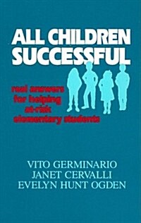 All Children Successful: Real Answers for Helping At-Risk Elementary Students (Hardcover)