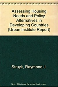 Assessing Housing Needs and Policy Alternatives in Developing Countries (Paperback)