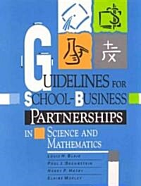 Guidelines for School-Business Partnerships in Science and Mathematics (Paperback)