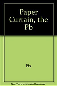 The Paper Curtain (Paperback)