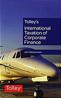 Tolleys International Taxation of Corporate Finance (Paperback)