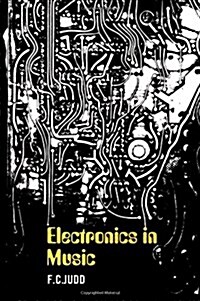 Electronics In Music (Paperback)