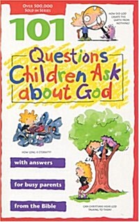 [중고] 101 Questions Children Ask about God (Questions Children Ask) (Paperback, 0)