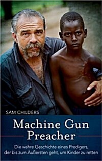 Machine Gun Preacher (Hardcover)
